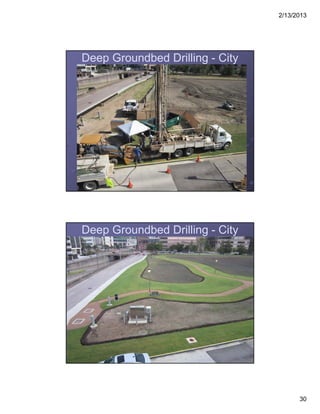 2/13/2013
30
Deep Groundbed Drilling - City
Deep Groundbed Drilling - City
 