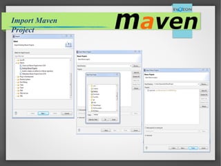 .
Import Maven
Project
 