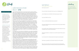 CARE FOR EACH OTHER
Week 3 - Study
I was confirmed and have grown up in the church; why do I need to study the
Bible or join a small group? I go to church almost every Sunday and listen intently
to the scripture reading and message; why do I need further study? We may
have questions like these or similar thoughts when we are presented with the
opportunity to dig deeper into the word of God and the teachings of Jesus. As
typical human beings, we are very good at rationalizing why we are not able to do
something that challenges us or is out of our comfort zone. When it comes to the
study of scripture, small group study, and prayerful meditation on scripture, many
of us are overlooking these very important pieces of our Spiritual Formation (or
Discipleship?) which then inhibits us from growing in righteousness.
Mark Hall, the lead singer and songwriter for the contemporary Christian band
Casting Crowns, uses a great analogy with his youth group in the church where
he serves. It’s the image of a tree with deep and wide roots beneath the soil and
branches with leaves that extend outward from a solid trunk above the soil. Hall
explains that there are believers out there who are all roots – e.g., studying
scripture, reading books about the latest theological trend, etc. – but they don’t
love anyone. Another type of believers are all branches – e.g., they are reaching
others through service, mission and witness – but they don’t have any roots. When
the first storm comes along they topple over because they don’t have the roots for
support. He goes on to say that it is essential for us to dig deeper into the word
of God, strengthening our roots, in order for us to live and share a righteous and
abundant life.
John Wesley, one of the founders of the Methodist Church, gave us three general
rules to live by: do good, do no harm, and stay in love with God. The first two are
fairly easy to understand but how do we stay in love with God? In truth, “stay in
love with God” is a modern interpretation of Wesley’s “Attend to the ordinances
of God.” These ordinances, such as worship, communion, family and private
prayer, fasting, and Bible study, are basic simple practices or disciplines that are an
important part of strengthening and maintaining our relationship with God. When
we engage in Bible study and prayerfully meditate on scripture we are plotting our
course toward a deep love of God.
“How is it with your soul?” This probing question may have been what started
the class meetings that were an important part of the early Methodist Church.
These meetings were somewhat similar to our current small group classes, but the
question, “How is it with your soul?” was the means for discussion rather than
a specific Bible study, devotion, or topic study. The members of these early class
meetings gathered to discuss how God was working in their lives and to hold one
another accountable for their spiritual formation. John Wesley’s intent for these
meetings was not to judge one another but to watch over one another in love.
Being rooted in scripture, staying in love with God, and being accountable for the
condition of your soul all require you to DO something. Growing in righteousness
is not a passive task but one that requires your diligent and purposeful attention.
Study
PREPARE YOUR HEART
JEREMIAH 17:8, CEB
They will be like trees
planted by the streams,
whose roots reach down
to the water. They won’t
fear drought when it
comes; their leaves will
remain green.
They won’t be stressed
in the time of drought
or fail to bear fruit.
2 TIMOTHY 3:14-17, CEB
But you must continue
with the things you have
learned and found
convincing. You know
who taught you. Since
childhood you have
known the holy scriptures
that help you to be wise
in a way that leads to
salvation through faith
that is in Christ Jesus.
Every scripture is inspired
by God and is useful
for teaching, for
showing mistakes,
for correcting, and for
training character, so
that the person who
belongs to God can be
equipped to do everything
that is good.
Self-Reflect
The Depth of my Study
How strong are your roots?
Do you own a Bible or are you aware of online resources such as Biblegateway.com?
How comfortable are you with the Bible? Are there barriers that get in the way?
Do you study the Bible? How often?
Do you use a devotional and/or Bible during your prayer time?
Do you write scripture verses that you are working to memorize and your prayerful reflections
on scripture in a journal?
Do you hunger for a deep, real relationship with God and with others? What kind of time are
you willing to commit to caring for those relationships?
Have you ever participated in a small group? If yes, how did that experience help you grow in
your faith?
If no, how do you think a small group experience might support your spiritual growth?
Who holds you accountable for your faith decisions? Who do you hold accountable?
What is the current condition of your soul? How will you become more intentional about
studying and learning as you grow in righteousness and set your sail toward abundant living?
Anchoring
How is it with your soul?
What book of the Bible do
you most want to know more
about?
14 15
 