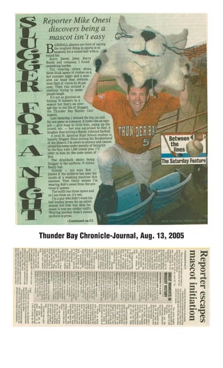 Thunder Bay Chronicle-Journal, Aug. 13, 2005
 