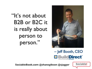 “ It’s not about B2B or B2C it is really about person to person.”  