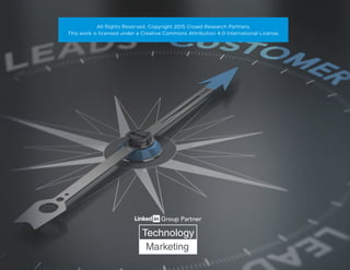 All Rights Reserved. Copyright 2015 Crowd Research Partners.
This work is licensed under a Creative Commons Attribution 4.0 International License.
 