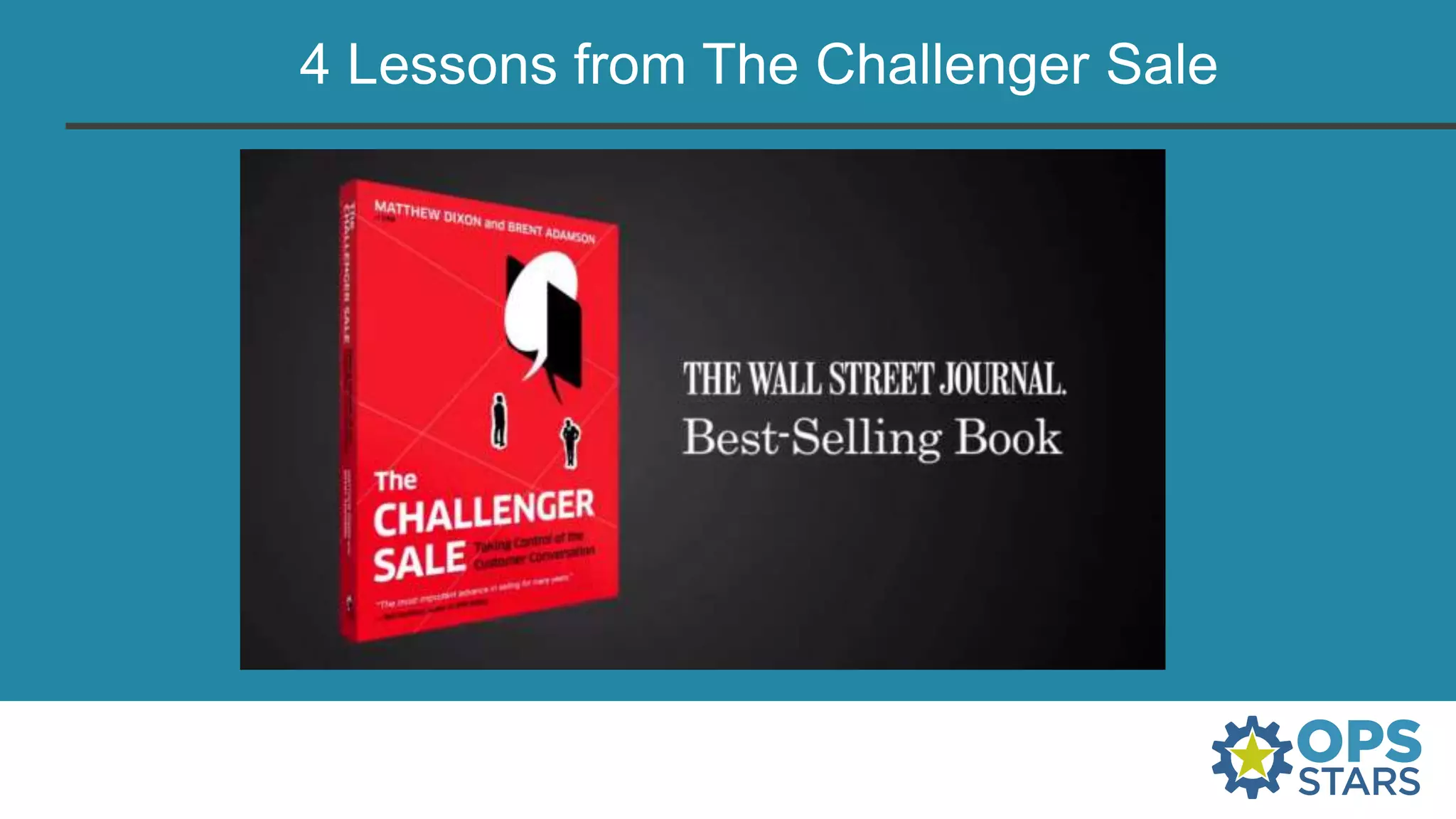 4 Lessons from The Challenger Sale
 