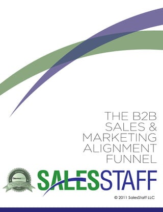 SalesStaff LLC Whitepaper - B2B Sales Funnel Alignment