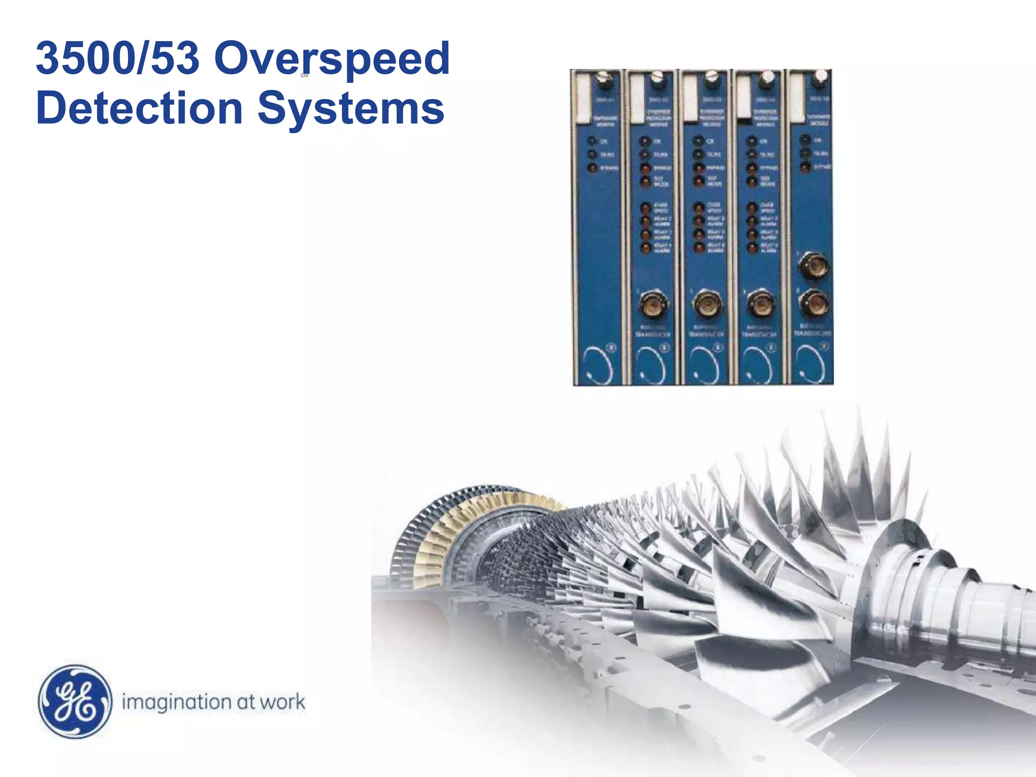 SM
3500/53 Overspeed
Detection Systems
 
