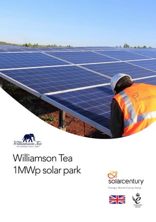 Williamson Tea
1MWp solar park
Changoi, Bomet County, Kenya
 