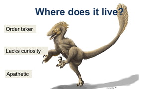 Slay the Ignosaurus; Change Your Life
