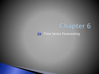 Time Series Forecasting
 
