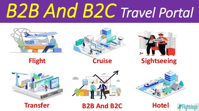 B2B And B2C Travel Portal
Flight Cruise Sightseeing
Transfer B2B And B2C Hotel
 