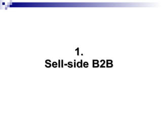1. Sell-side B2B 