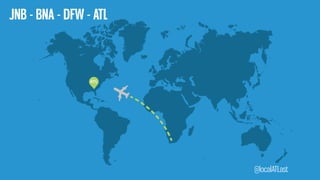 @localATLast
JNB - BNA - DFW - ATL