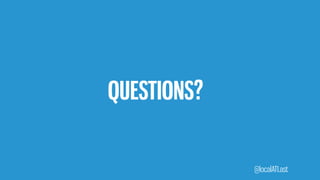 @localATLast
QUESTIONS?