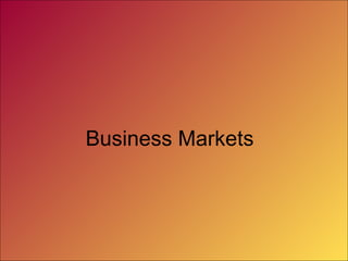 Business Markets
 