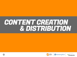 23
SPONSORED BY
CONTENT CREATION
& DISTRIBUTION
 