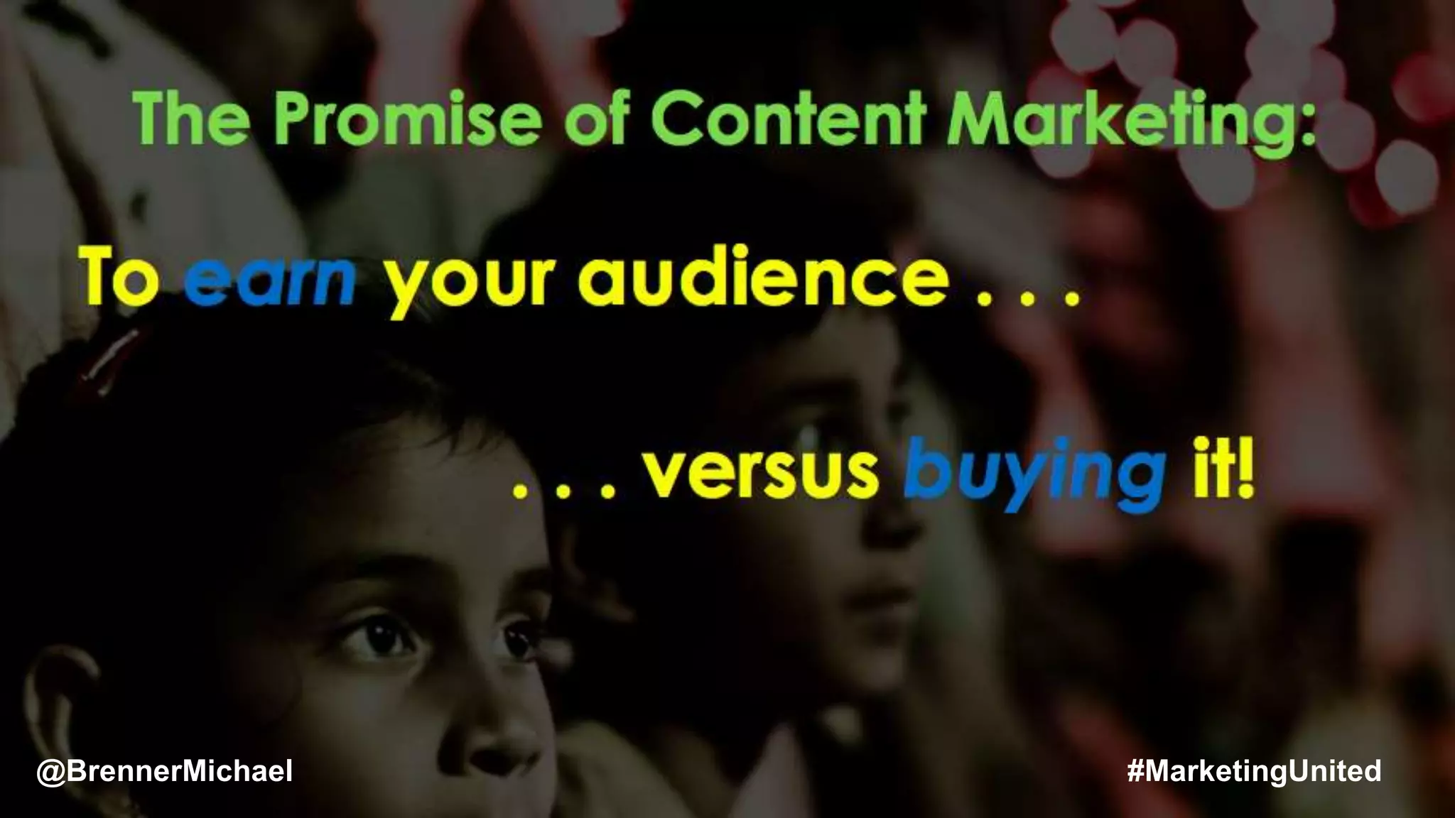 MARKETING INSIDER GROUP@BrennerMichael #MarketingUnited
 