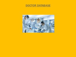 DOCTOR DATABASE
 