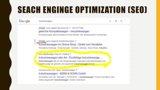 SEACH ENGINGE OPTIMIZATION (SEO)
 