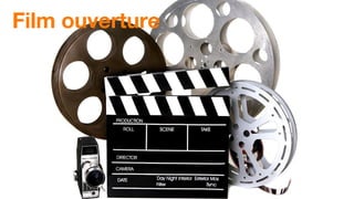 Film ouverture
 