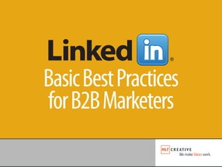 Basic Best Practices
for B2B Marketers
 