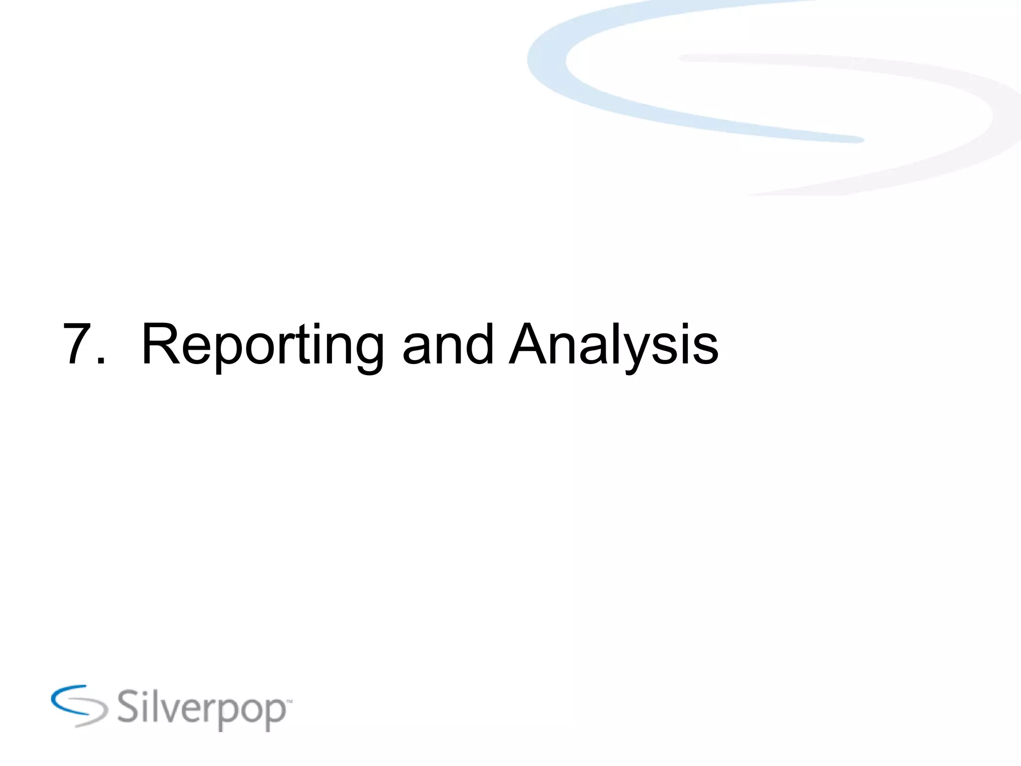 7. Reporting and Analysis