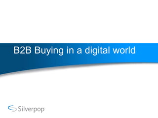 B2B Buying in a digital world
 