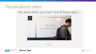 #B2BMX
Personalized video
 
