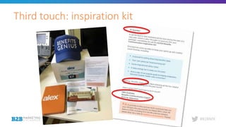 #B2BMX
Third touch: inspiration kit
 