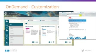 #B2BMX
OnDemand - Customization
 