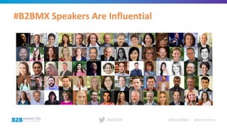 @leeodden @amrynnie#B2BMX
#B2BMX Speakers Are Influential
 