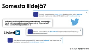 Somesta liidejä?
 