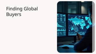 Find Global Buyers with Indian B2B Portals | PPTX