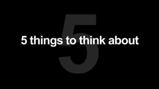55 things to think about
 