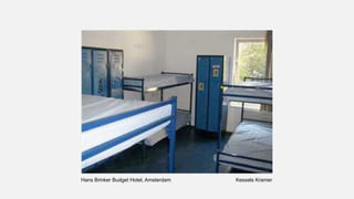 Kessels KramerHans Brinker Budget Hotel, Amsterdam
 