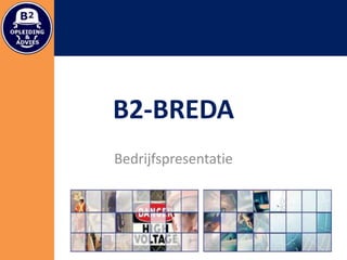 B2-BREDA Bedrijfspresentatie 