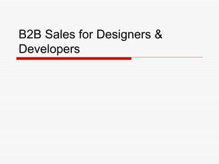 B2B Sales for Designers & Developers 