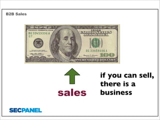 B2B Sales

sales

if you can sell,
there is a
business

 