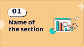 Name of
the section
01
 