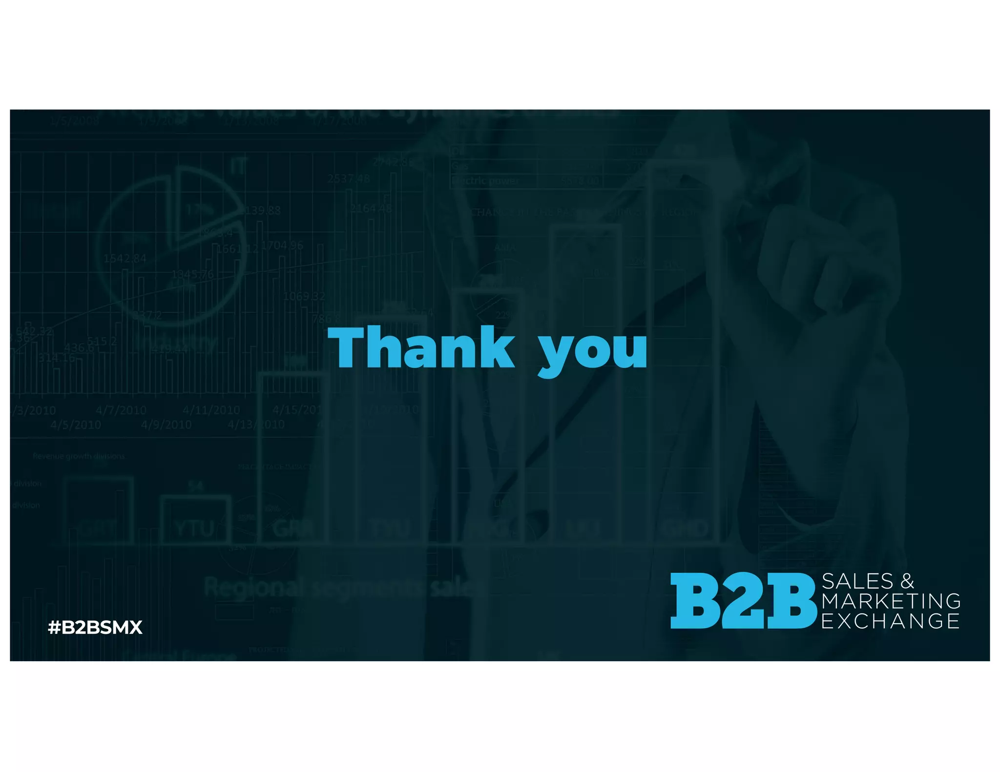 #B2BSMX
Thank you
 