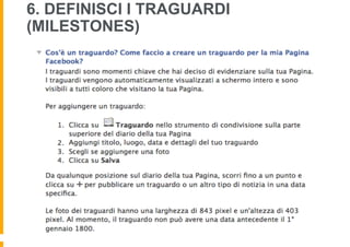 6. DEFINISCI I TRAGUARDI
(MILESTONES)
 