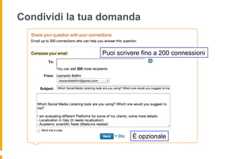 Condividi la tua domanda


                Puoi scrivere fino a 200 connessioni




                          È opzionale
 