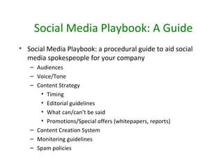 Social Media Playbook: A Guide
• Social Media Playbook: a procedural guide to aid social
  media spokespeople for your com...