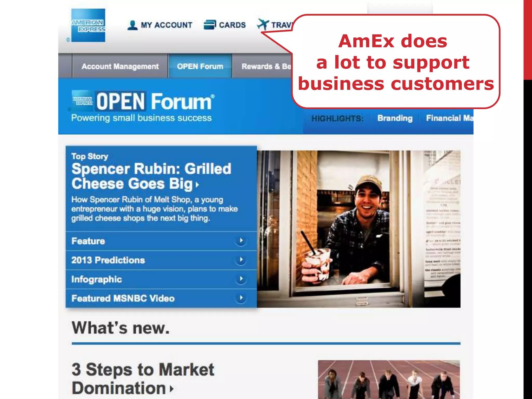 AmEx does
 a lot to support
business customers
 
