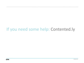 If you need some help: Contented.ly
 