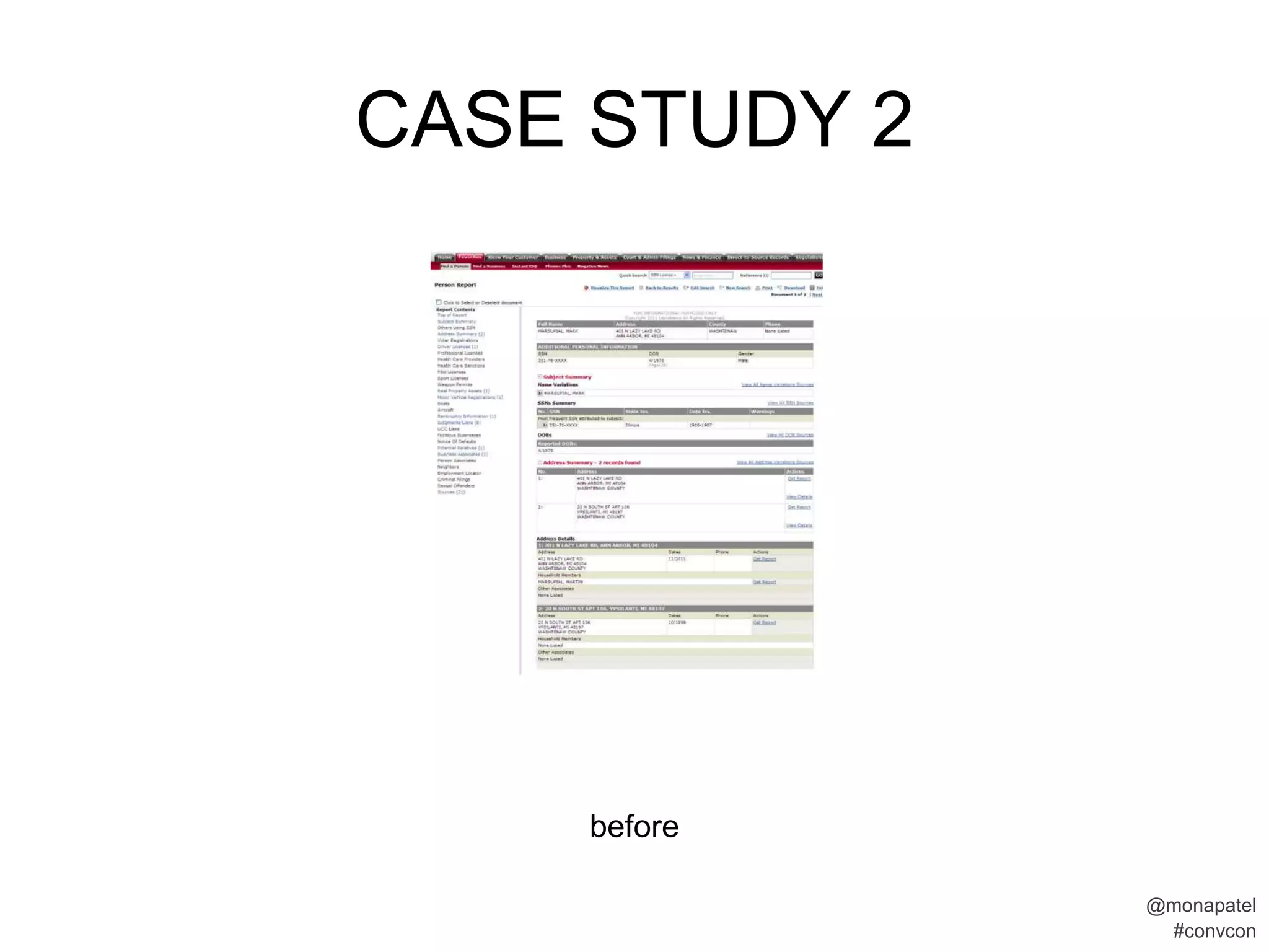 CASE STUDY 2




     before

               @monapatel
                #convcon
 