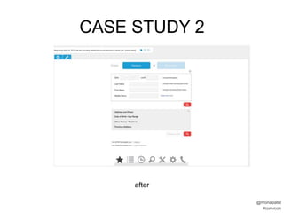 CASE STUDY 2




     after

               @monapatel
                #convcon
 