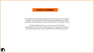Why is social listening important for B2B marketers?
SOCIAL LISTENING
It allows them to see that
brand sentiment that may
...