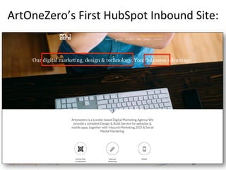 ArtOneZero’s	
  First	
  HubSpot	
  Inbound	
  Site:	
  
 