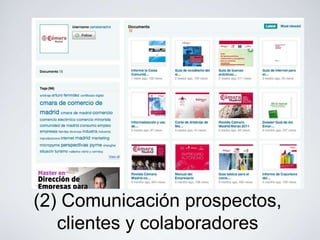 (2) Comunicación prospectos,
   clientes y colaboradores
 