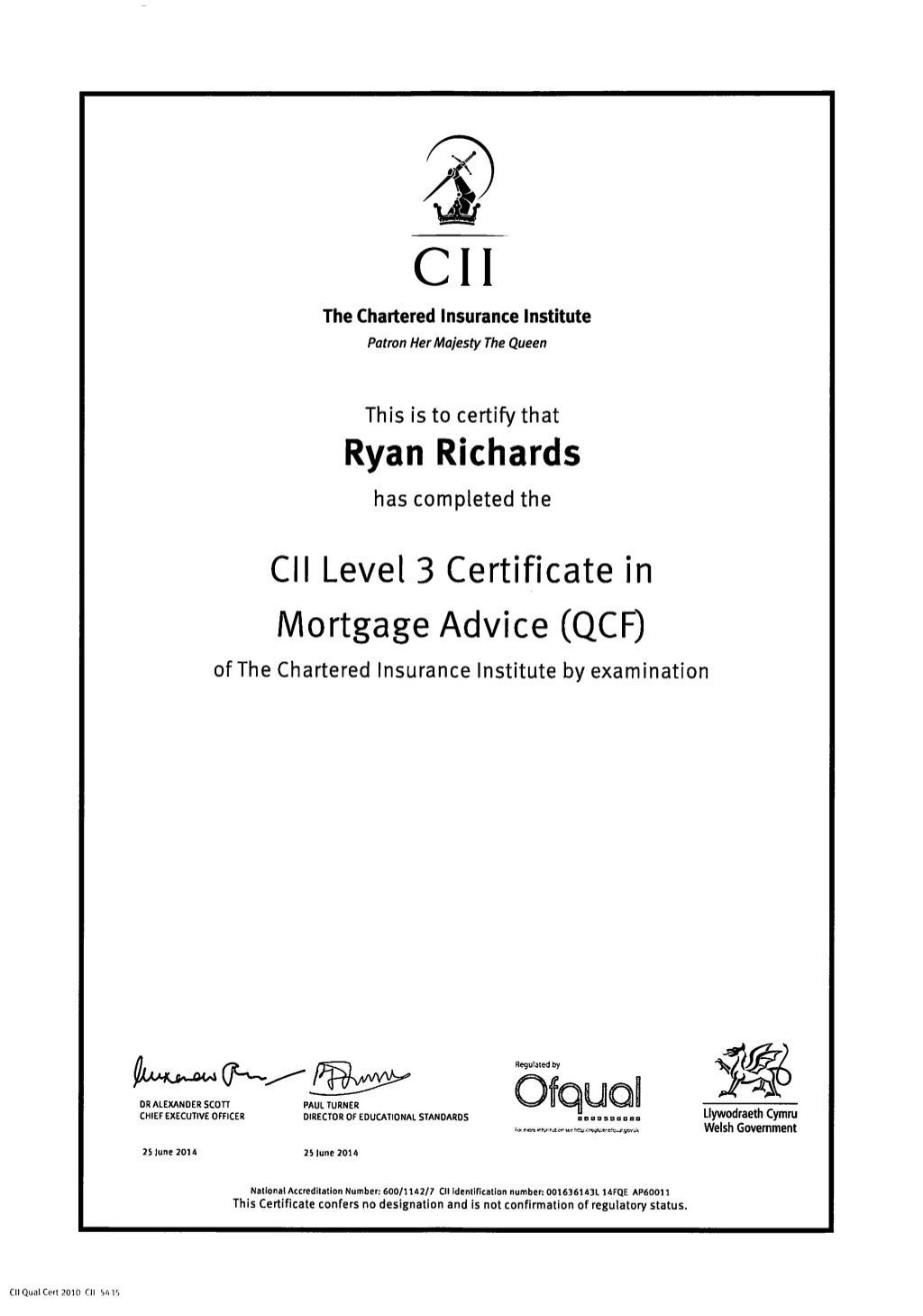 Richards R CII Level 3 Certificate in Mortgage Advice 14.7.14