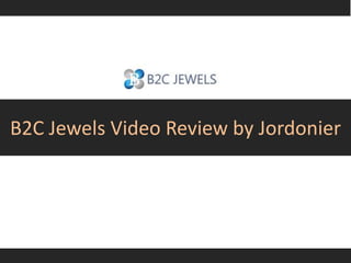 B2C Jewels Video Review by Jordonier
 